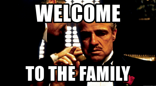 welcome-to-the-family-memegenerator-net-welcome-to-the-family-50499023.png
