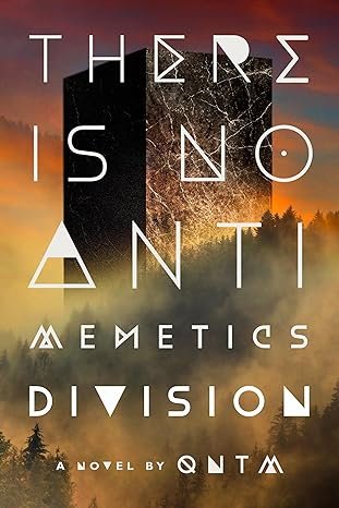 qntm__There_Is_No_Antimemetics_Division.jpeg